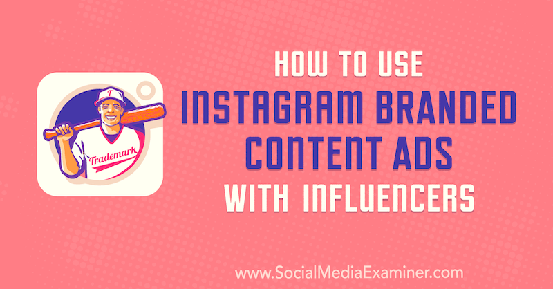Himanshu Rauthan, a Social Media Examiner alkalmazásának felhasználása az Instagram márkájú tartalmi hirdetések befolyásolására.