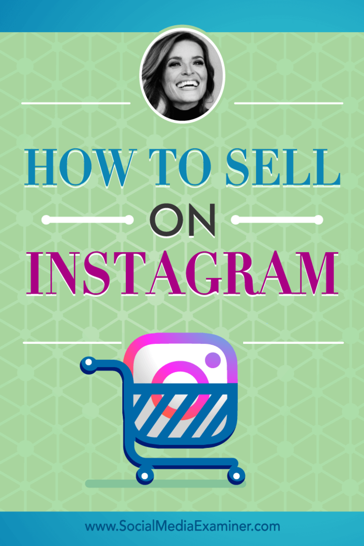 Hogyan lehet eladni az Instagramon a Jasmine Star betekintéseivel a Social Media Marketing Podcaston.