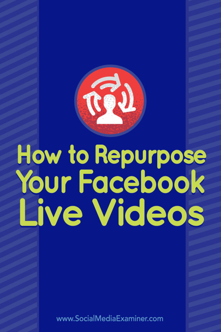 Tippek a Facebook Live videó más célokra történő felhasználásához.