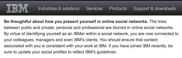 Az IBM Social Computing irányelvei emlékeztetik az alkalmazottakat arra, hogy még a személyes számlájukon is képviselik a vállalatot.