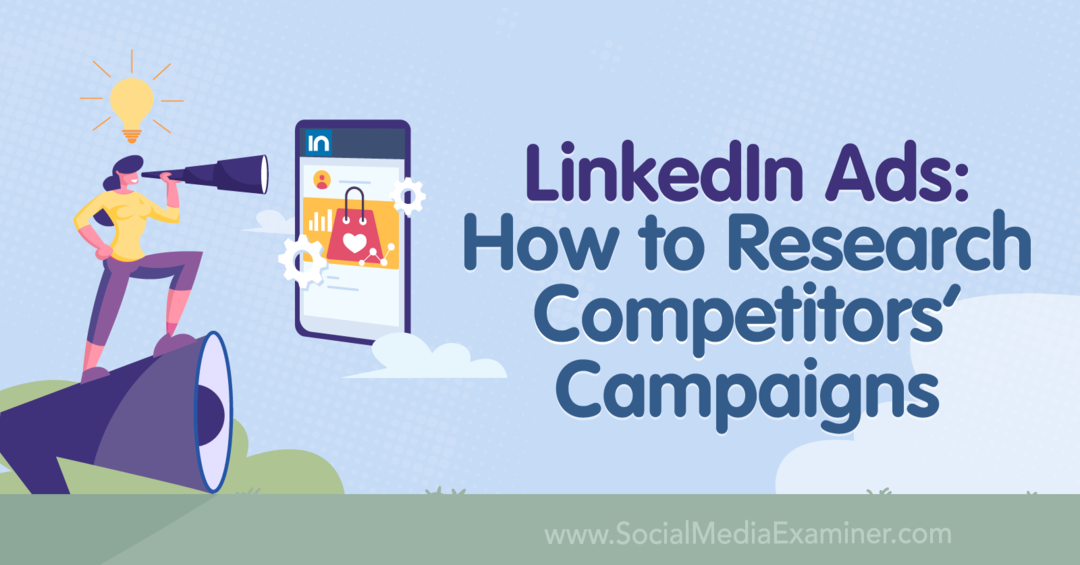 LinkedIn hirdetések: A versenytársak kampányainak kutatása – közösségi média vizsgáló