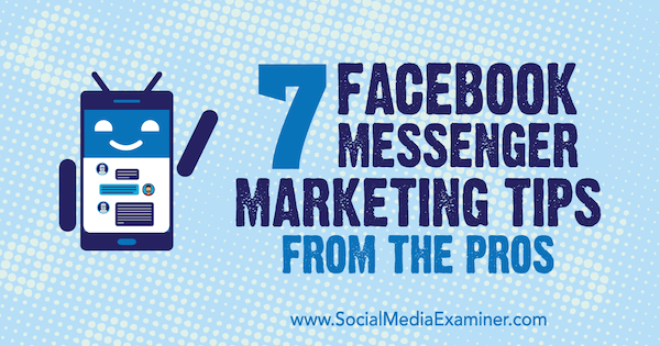7 Facebook Messenger marketing tipp a profiktól, Lisa D. Jenkins a közösségi média vizsgáztatóján.