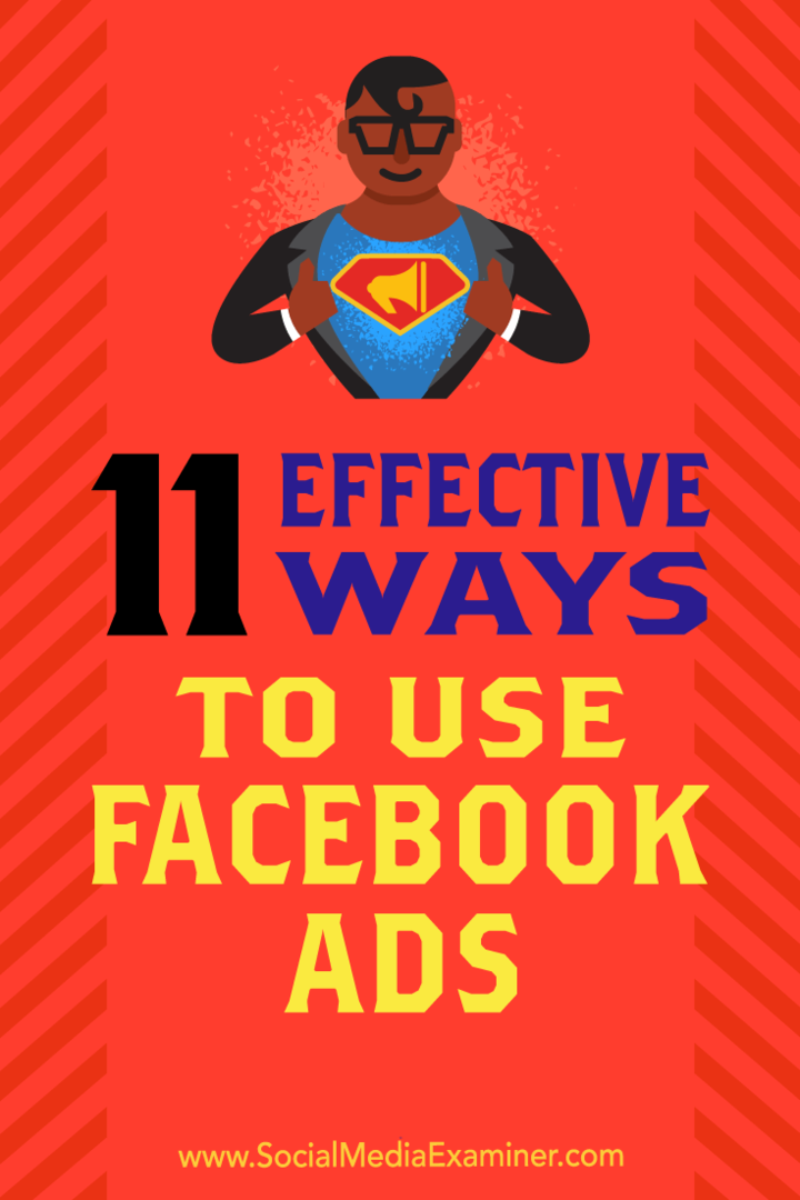 11 hatékony módszer a Facebook-hirdetések használatára: Social Media Examiner