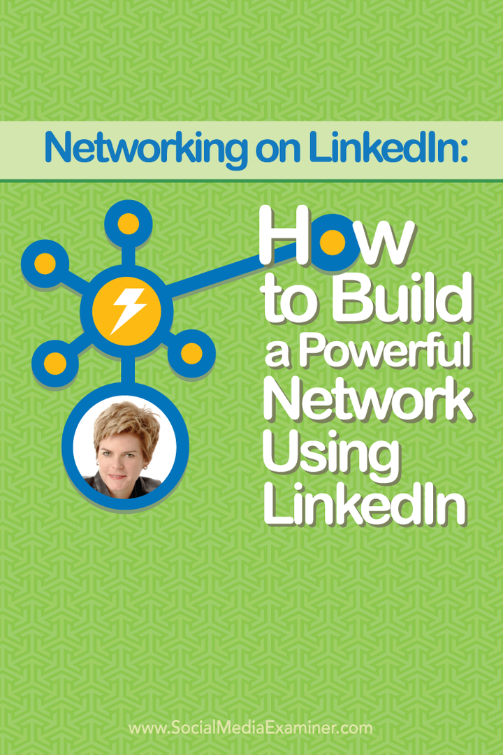 Hálózatépítés a LinkedIn-en: Hogyan lehet hatékony hálózatot létrehozni a LinkedIn használatával: Social Media Examiner