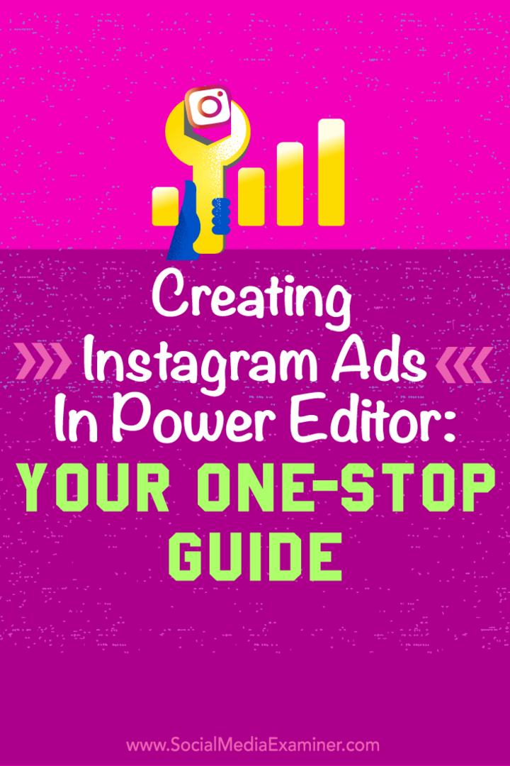 Instagram-hirdetések készítése a Power Editor alkalmazásban: Egyablakos útmutató: Social Media Examiner