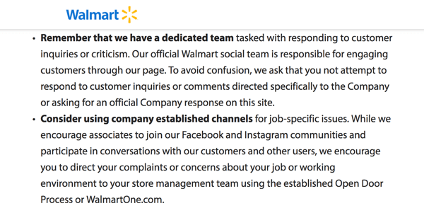 A Walmart közösségi média politikájában a munkatársak arra irányulnak, hogy a vállalat elkötelezett közösségi média csapata kezelje az ügyfelek aggályait.
