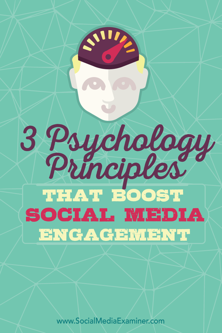 három pszichológiai alapelv a közösségi média elkötelezettségének javítása érdekében