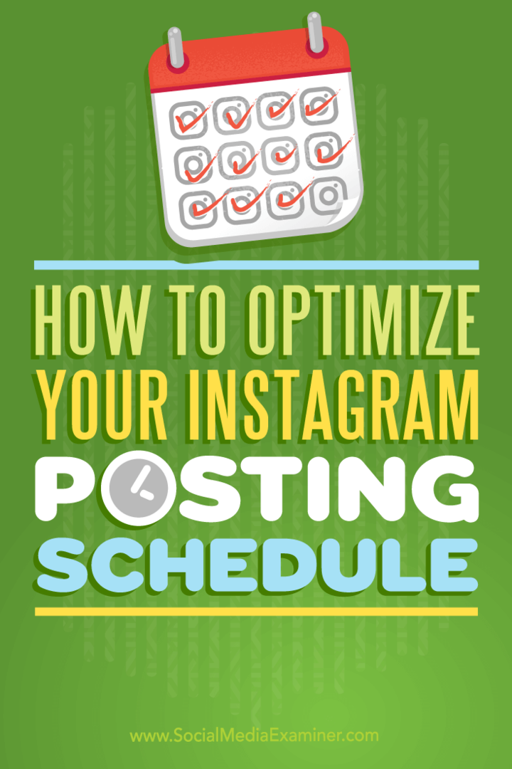 Hogyan lehet optimalizálni Instagram kiküldési ütemezését: Social Media Examiner