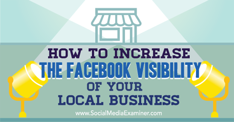 hozzon létre facebook láthatóságot a helyi vállalkozások számára