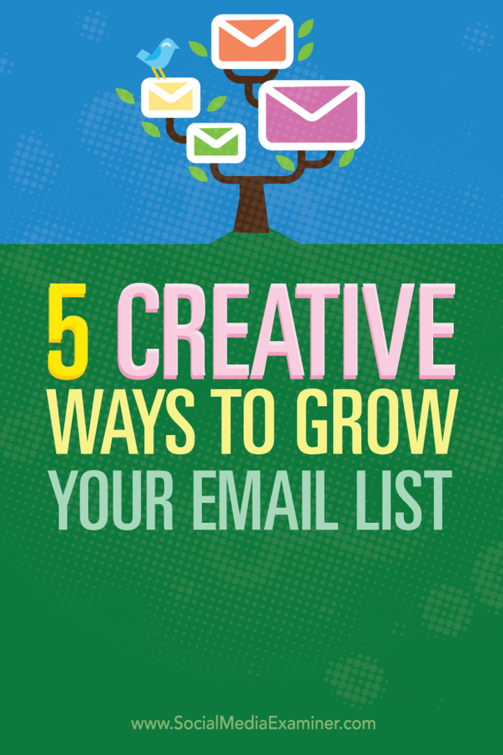 5 kreatív módszer az e-mailek listájának gyarapítására: Social Media Examiner