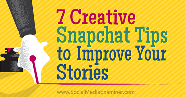 hozzon létre jobb snapchat történeteket
