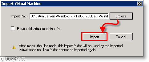 importálja a Windows 7 értékelési virtuális gépet