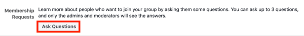 Hogyan lehet továbbfejleszteni a Facebook-csoport közösségét, példa a Facebook-csoport tagsági kérelmének beállítására, hogy kérdéseket tegyen fel az új tagoknak