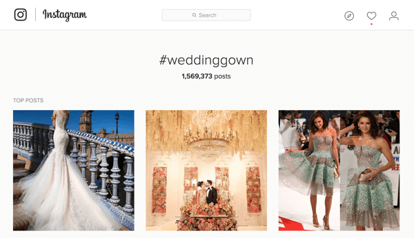 Ha esküvői ruhákat hirdet, akkor keresse meg az Instagramon a #weddinggown hashtaget.