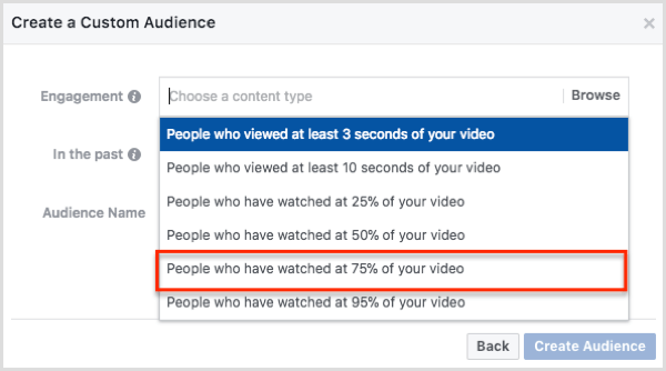 Az Egyéni közönség létrehozása párbeszédpanelen válassza ki azokat, akik megnézték a videó 75% -át.