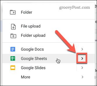 Válassza a Google Táblázatok elemet, és vigye az egérmutatót a nyíl szimbólum fölé