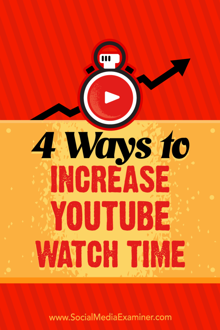 4 módszer a YouTube-nézési idő növelésére Eric Sachs által a közösségi média vizsgáztatóján.