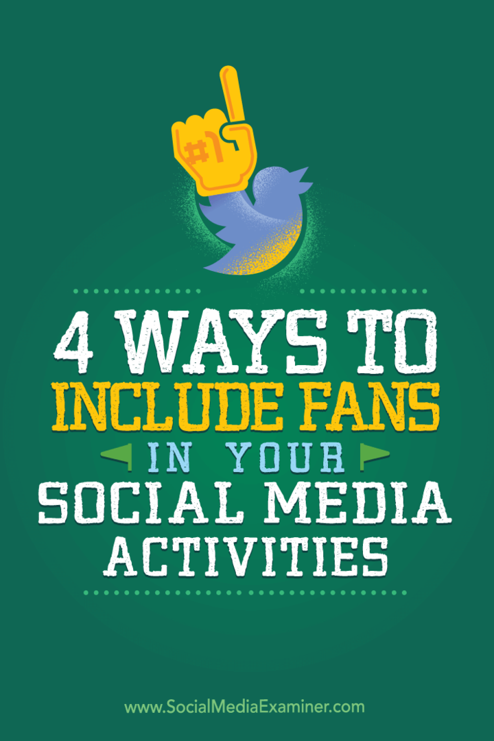 Tippek négy kreatív módszerre, amellyel rajongókat és követőket vonhat be közösségi média tevékenységeibe.
