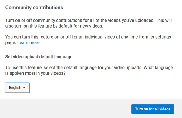 Kapcsolja be azt a funkciót, amely lehetővé teszi a YouTube-közösség számára a feliratok lefordítását az Ön számára.