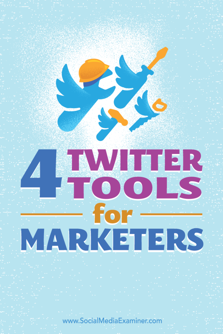 Tippek négy eszközre, amelyek elősegítik a Twitter jelenlétének kialakítását és fenntartását.