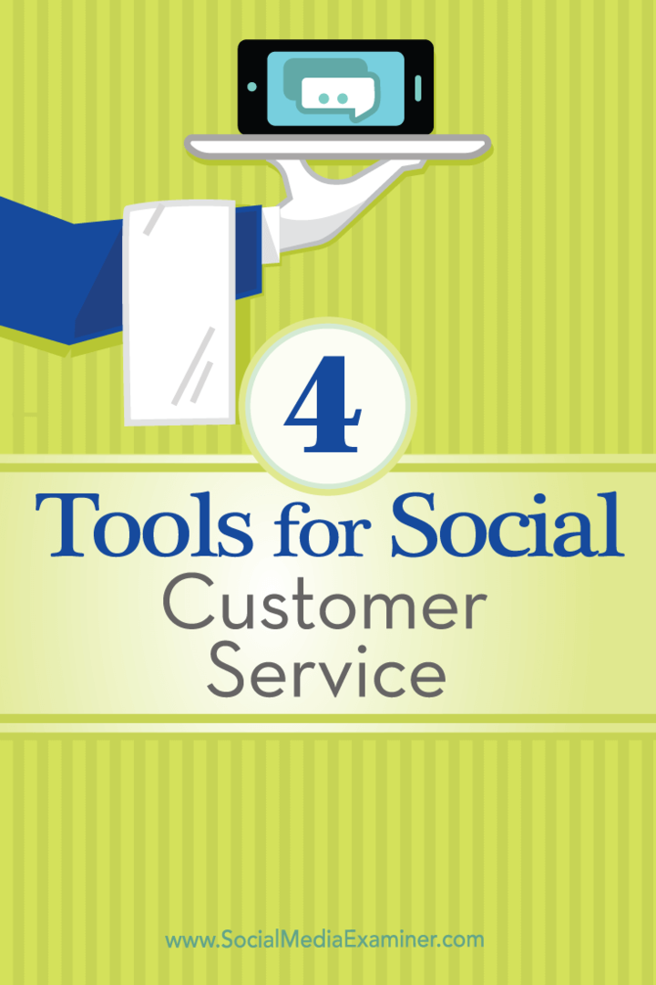 4 Eszközök a közösségi ügyfélszolgálathoz: Social Media Examiner