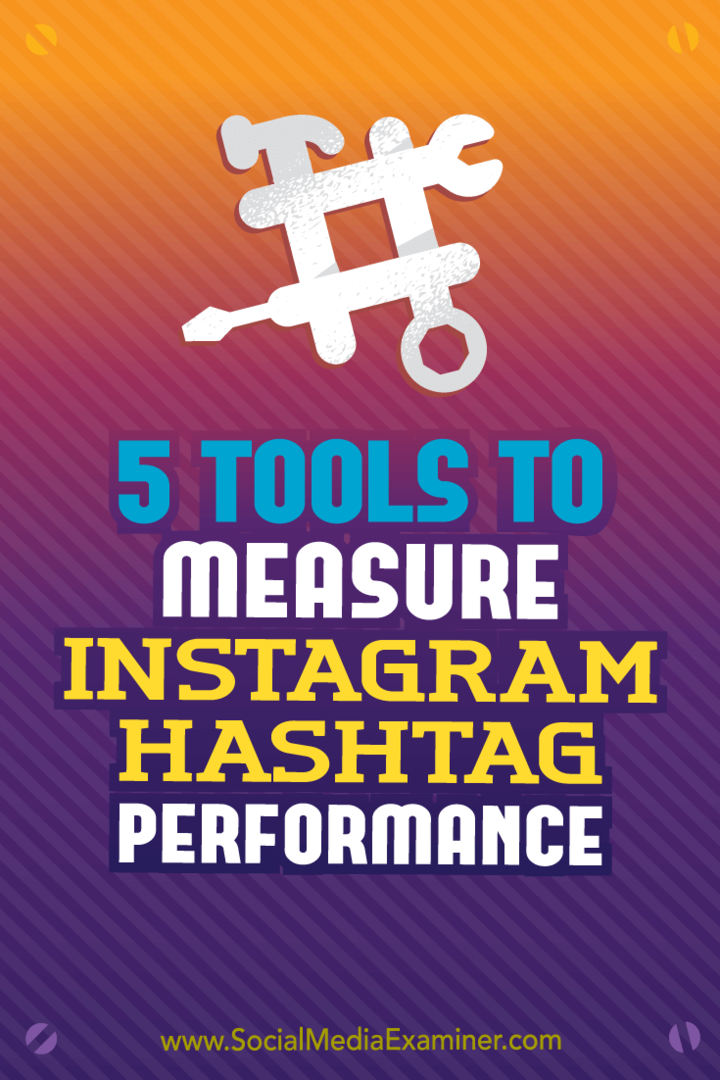 Krista Wiltbank Instagram Hashtag teljesítményének mérésére szolgáló 5 eszköz a közösségi média vizsgáztatóján.