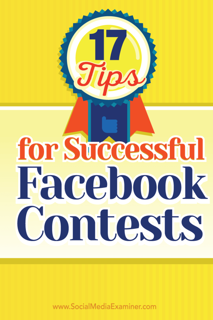 17 tipp a sikeres Facebook-versenyekhez: Social Media Examiner