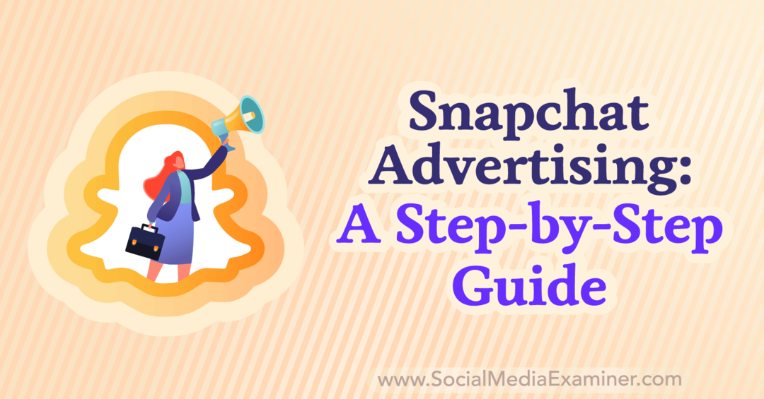 Snapchat-reklám: Anna Sonnenberg lépésről lépésre szóló útmutatója a Social Media Examineren.