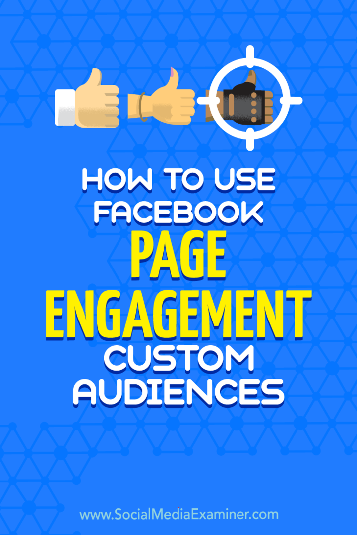 Charlie Lawrance a Facebook Page Engagement egyéni közönségének használata a Social Media Examiner-en.