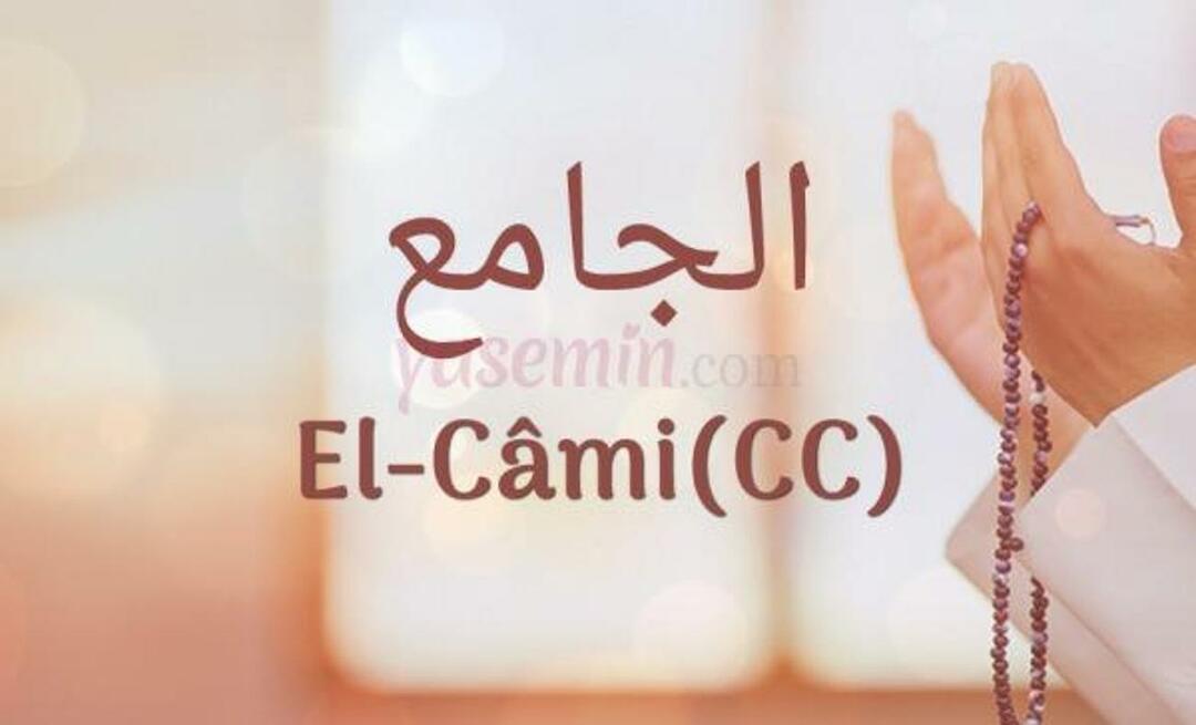 Mit jelent a Al-Cami (c.c)? Mik az Al-Jami (c.c) erényei?
