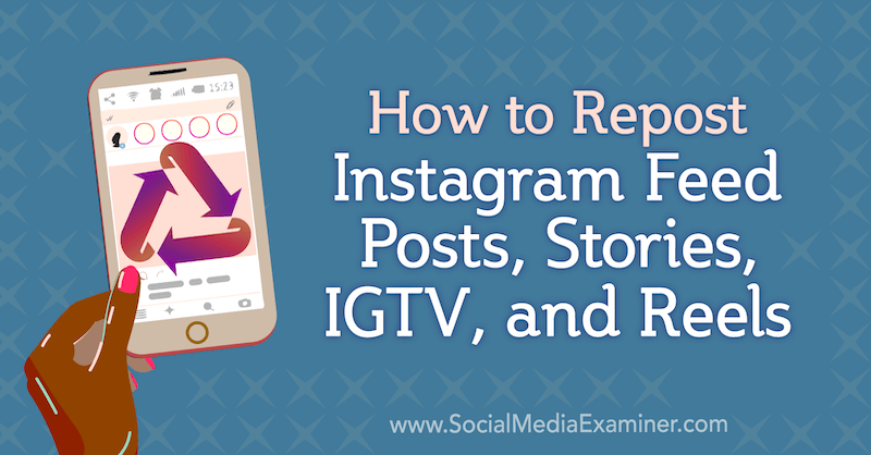 Jenn Herman Instagram feed-bejegyzéseinek, történeteinek, IGTV-jének és orsóinak újrapostírozása a Social Media Examiner webhelyen.
