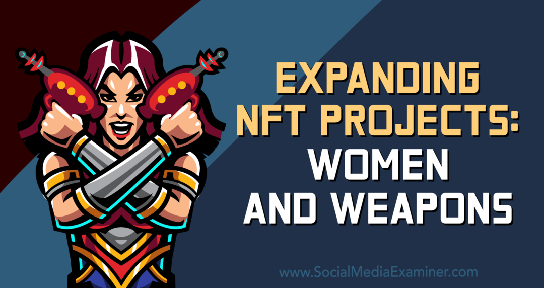 Bővülő NFT-projektek: Nők és fegyverek – közösségi média vizsgáló