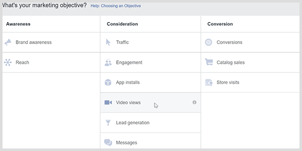 A Facebook Ads Manager rendelkezik egy videomegtekintési céllal, amely arra kéri a Facebookot, hogy a videókat néző embereket célozza meg.