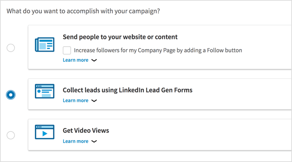 Válassza kampánycélként a Leadek gyűjtését a LinkedIn Lead Gen Forms használatával.