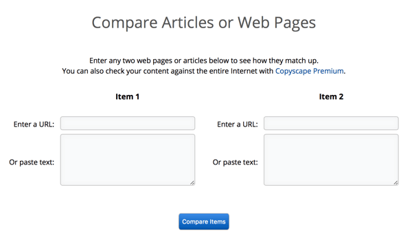 A Copyscape összehasonlíthatja a cikkeket vagy oldalakat, megkönnyítve ezzel a plágium megerősítését.