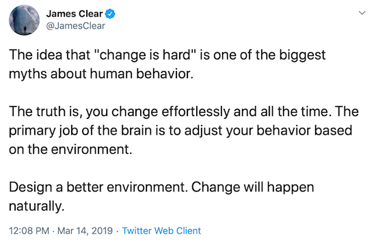 James Clear tweet a jobb környezet kialakításáról a viselkedés megváltoztatása érdekében
