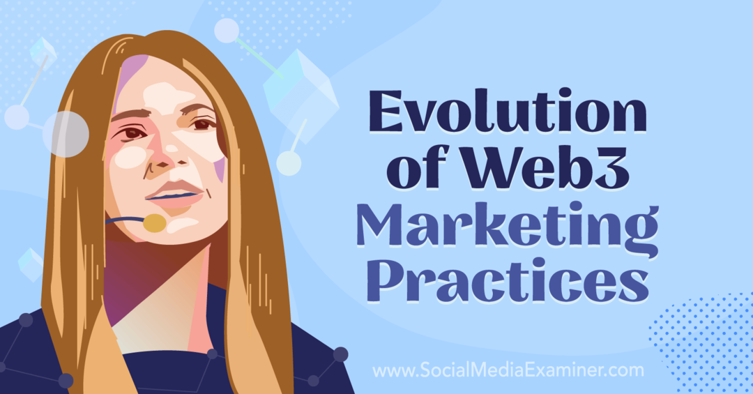 Web3 marketing gyakorlatok evolúciója: Social Media Examiner