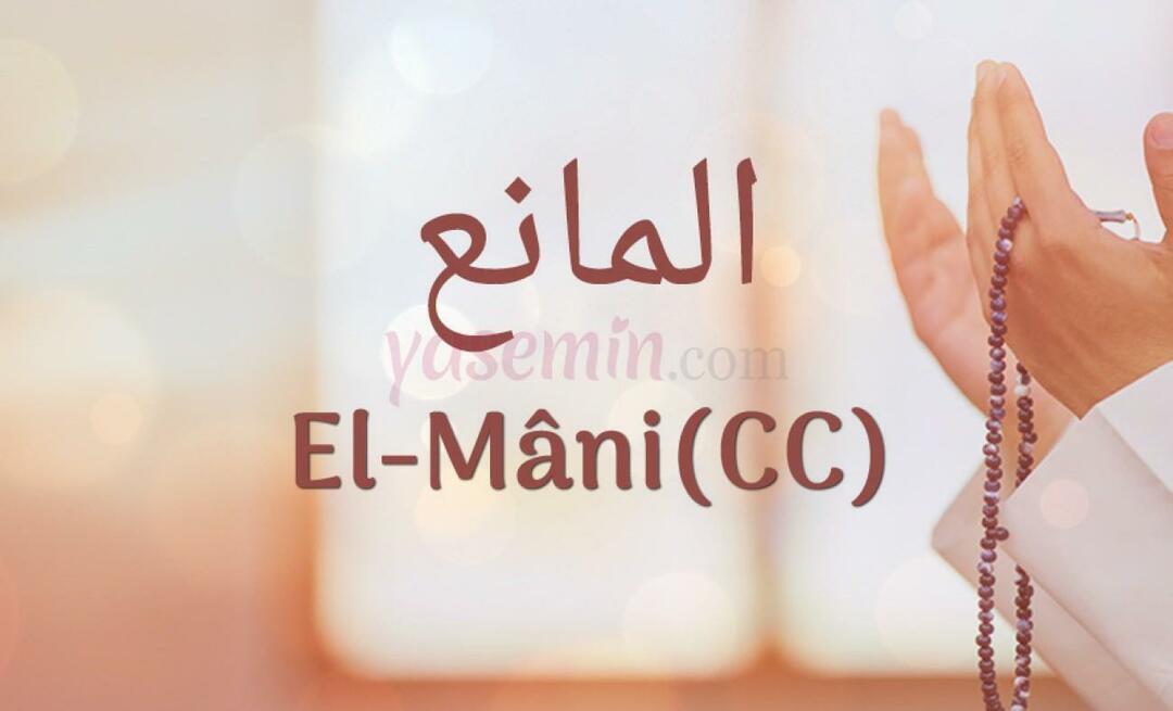 Mit jelent a Al-Mani (c.c)? Mik az Al-Mani erényei?