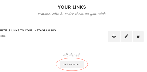 Ha befejezte a linkek hozzáadását az Lnk-hez. Bio, kattintson az URL megszerzése elemre.