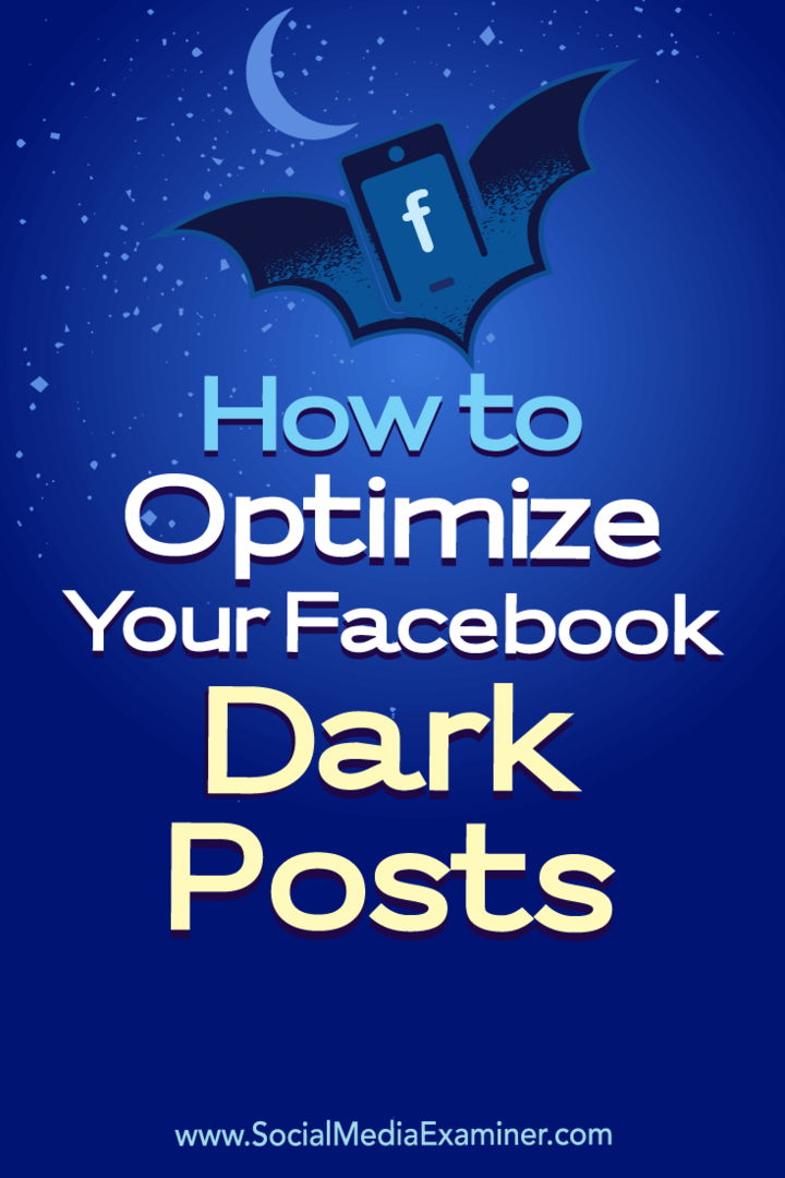 Hogyan lehet optimalizálni a Facebook sötét bejegyzéseit Eleanor Pierce a közösségi média vizsgáztatóján.