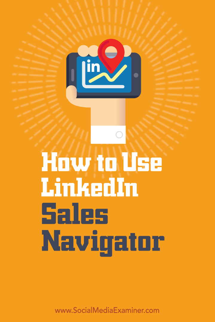 A LinkedIn Sales Navigator használata: Social Media Examiner