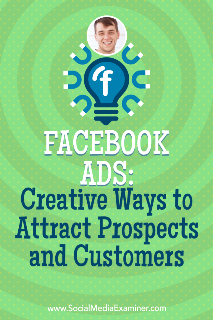 Facebook-hirdetések: A lehetőségek és az ügyfelek vonzásának kreatív módjai: Közösségi média vizsgáztató