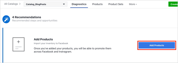 Kattintson a Termékek hozzáadása gombra, ha termékeket szeretne hozzáadni a Facebook katalógusához.