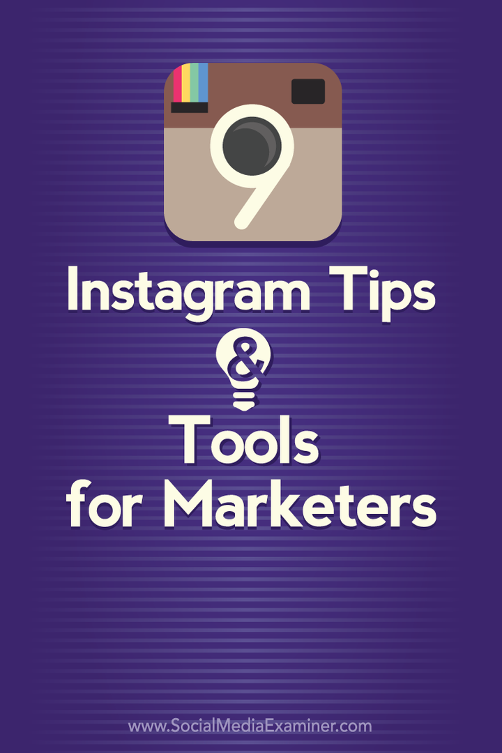 9 Instagram-tipp és eszköz a marketingszakemberek számára: Social Media Examiner