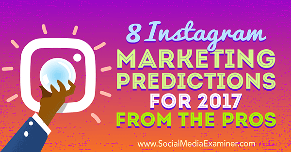 8 Instagram-marketing előrejelzés 2017-re a profiktól, Lisa D. Jenkins a közösségi média vizsgáztatóján.