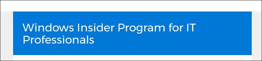 A Microsoft bemutatja a Windows Insider programot az informatikai szakemberek számára