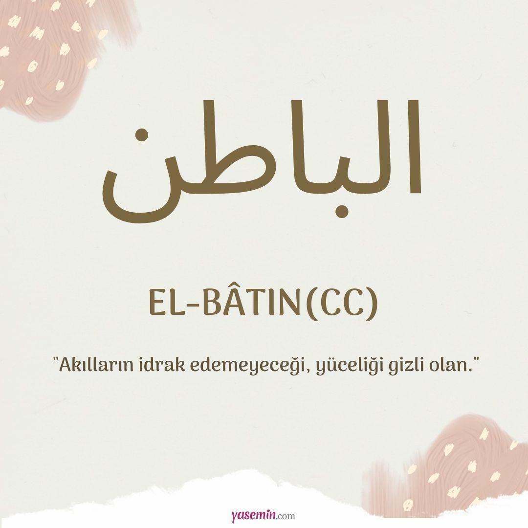 Mit jelent az al-Batin (c.c)? Mik az al-Bat erényei?