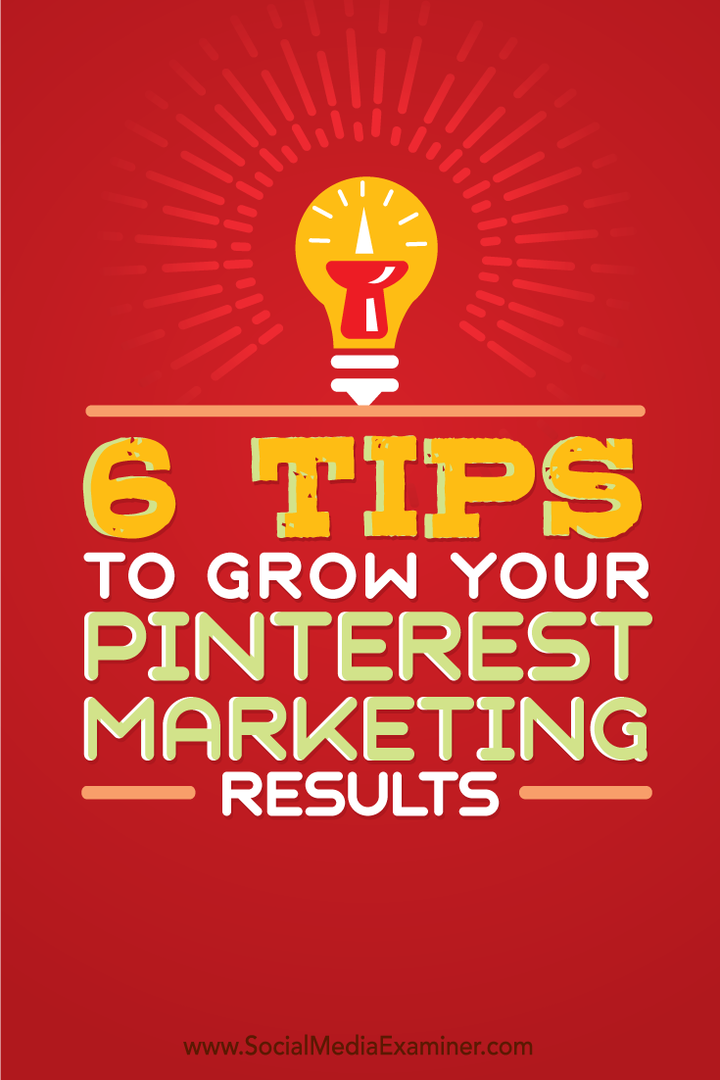 6 tipp a Pinterest marketingeredményeinek növeléséhez: Social Media Examiner