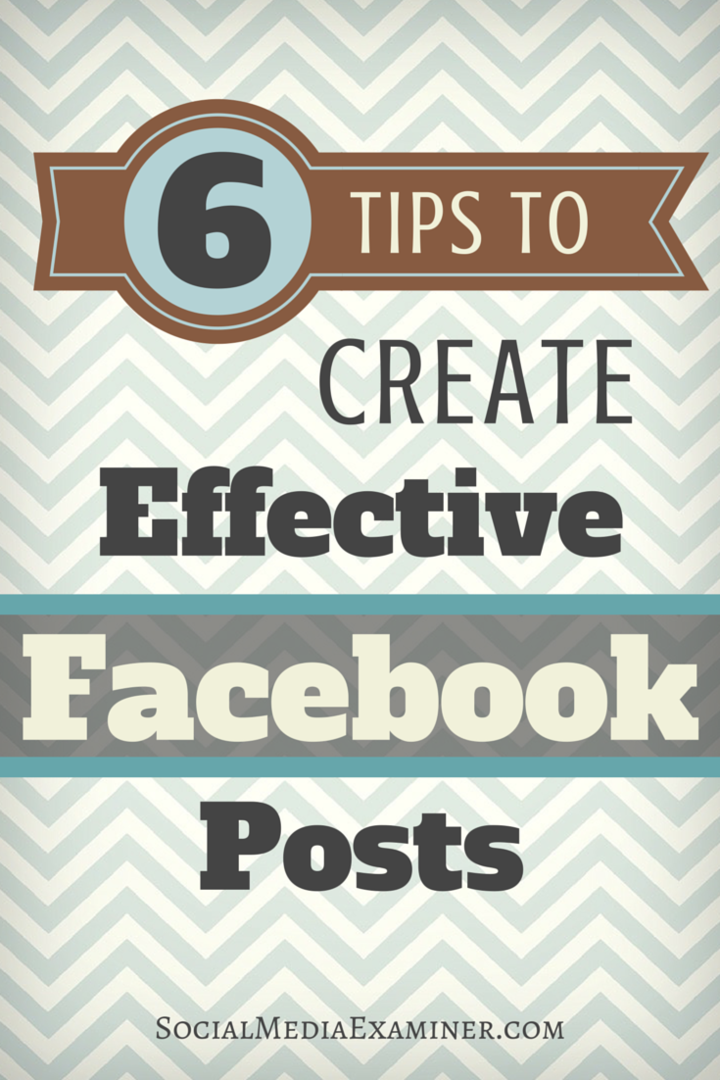6 módszer a Facebook-oldal eredményeinek javítására: Social Media Examiner