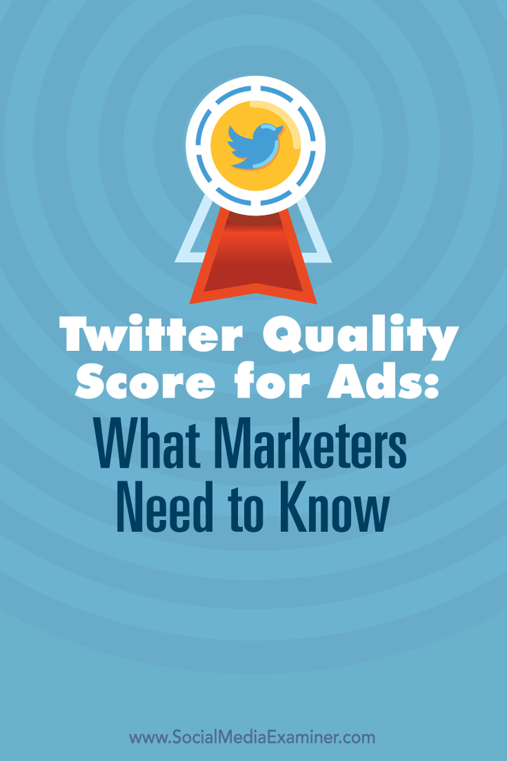 Twitter minőségi mutató a hirdetésekhez: Mit kell tudni a marketingszakembereknek: Közösségi média vizsgáztató